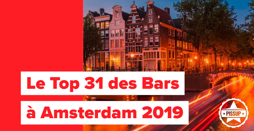 Le Top 31 des Bars à Amsterdam 2019